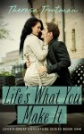 Cover-Lifes-What-You-Make-It-e1394156197806